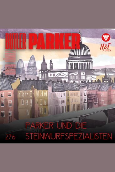 Parker und die Steinwurfspezialisten - Butler Parker Band 276 (ungekürzt) - cover
