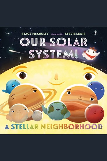 Our Solar System! A Stellar Neighborhood - cover