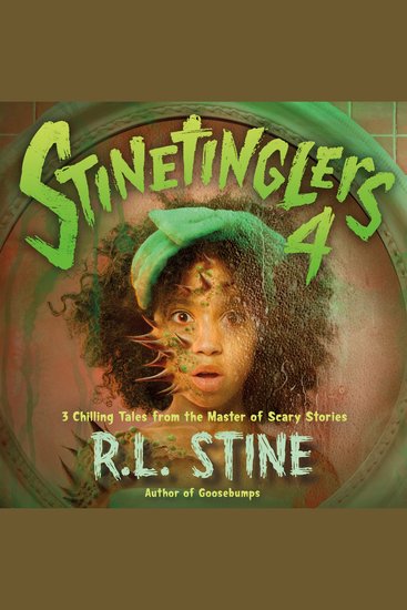 Stinetinglers 4: 3 Chilling Tales by the Master of Scary Stories - cover