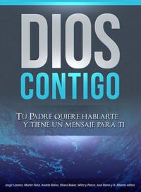 Dios Contigo - Tu Padre quiere hablarte y tiene un mensaje para ti