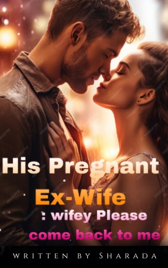 His Pregnant Ex-Wife - Wifey Please Come Back To Me - cover