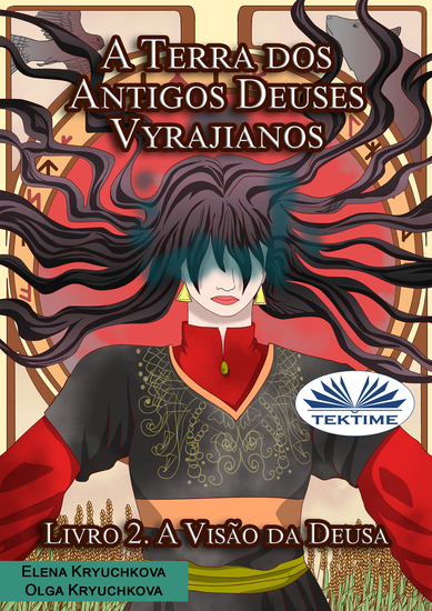 A Terra Dos Antigos Deuses Vyrajianos Livro 2 A Visão Da Deusa - cover