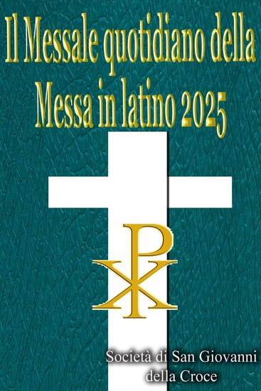 Il Messale quotidiano della Messa in latino 2025: in latino e in italiano in ordine tutti i giorni - cover