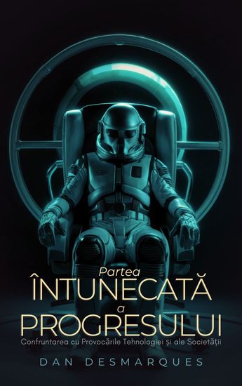 Partea întunecată a progresului - Confruntarea cu provocările tehnologiei și ale societății - cover