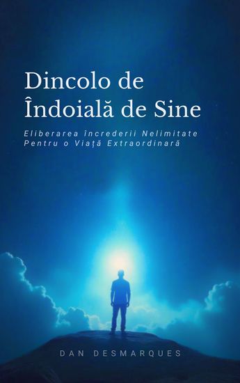 Dincolo de îndoiala de Sine - Eliberarea încrederii Nelimitate Pentru o Viață Extraordinară - cover