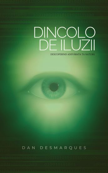 Dincolo de Iluzii - Descoperind Adevărata Ta Natură - cover