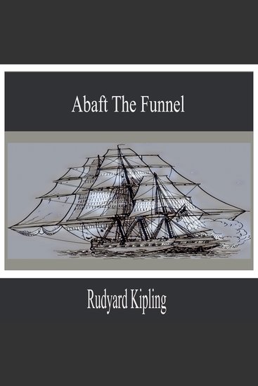 Abaft the Funnel - cover