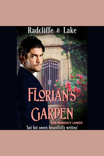 Florian's Garden (The Regency Lords) - Opposites Attract Novella in the London Spies World - cover