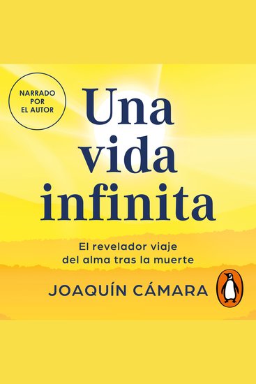 Una vida infinita - El revelador viaje del alma tras la muerte - cover