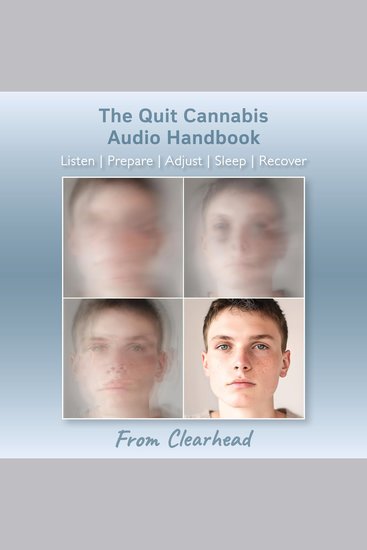 The Quit Cannabis Audio Handbook - Listen|Prepare|Adjust|Sleep|Recover - cover