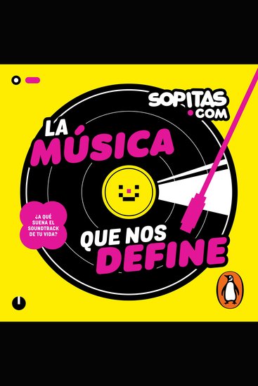 La música que nos define - ¿A qué suena el soundtrack de tu vida? - cover