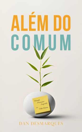 Além do Comum - Vivendo Momentos Sagrados na Vida Diária - cover
