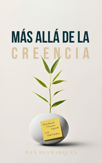 Más Allá de la Creencia - Descubriendo Momentos Sagrados en la Vida Cotidiana - cover