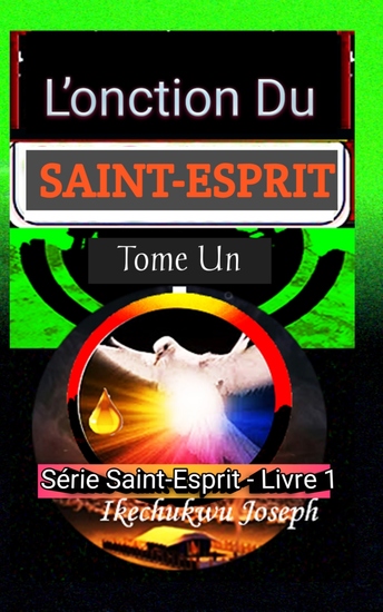 L'onction du Saint-Esprit - Tome Un - cover