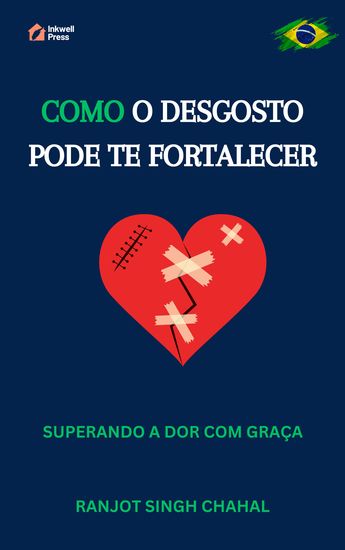 Como o Desgosto Pode te Fortalecer - Superando a Dor com Graça - cover