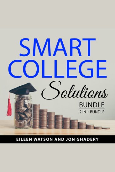 Smart College Solutions Bundle 2 in 1 Bundle - Graduation Debt and College for Free Today - cover