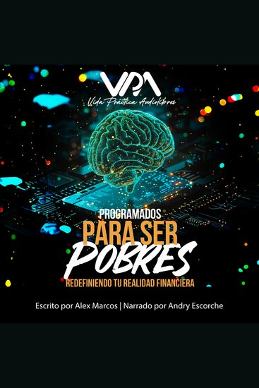 Programados para Ser Pobres - Redefiniendo tu Realidad Financiera - cover