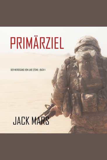 Primärziel: Der Werdegang von Luke Stone—Buch #1 (ein Action Thriller) - cover