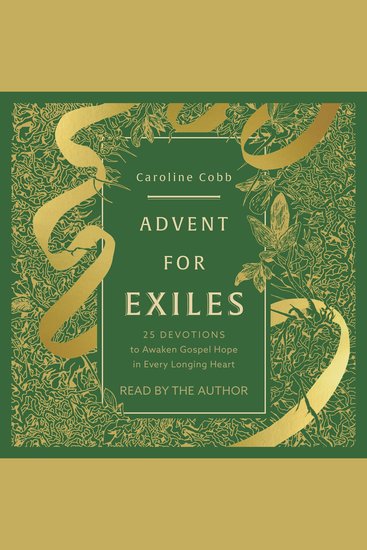 Advent for Exiles - 25 Devotions to Awaken Gospel Hope in Every Longing Heart - cover