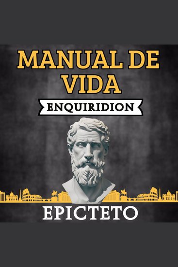 Manual de Vida Enquiridion - Traducido y Adaptado para el Lector Contemporáneo - cover