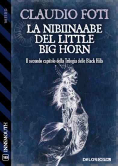 La Nibiinaabe del Little Big Horn - Trilogia delle Black Hills 2 - cover