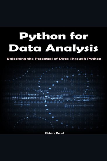 Python for Data Analysis - Unlocking the Potential of Data Through Python - cover