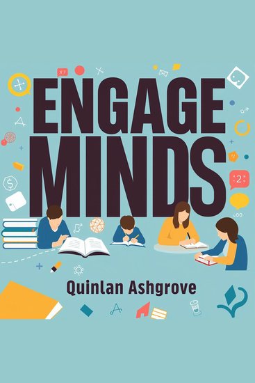 Engage Minds: Ignite Dynamic Learning in Math Classrooms - "Elevate your math teaching with engaging audio lessons that spark dynamic learning in every classroom!" - cover