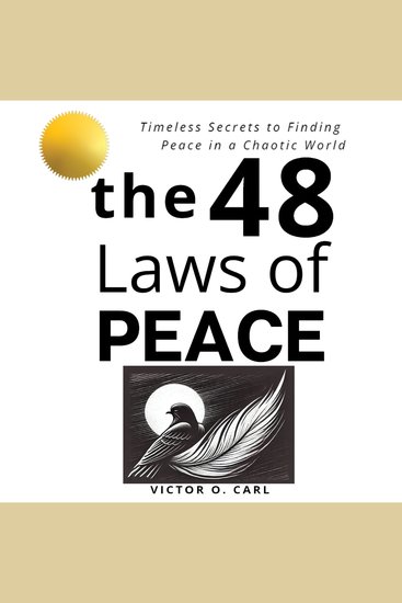 The 48 Laws of Peace - Timeless Secrets to Finding Peace in a Chaotic World - cover