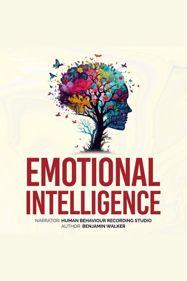 Emotional Intelligence - Increase EQ Explore Unconscious and Integrate Your Shadow - cover