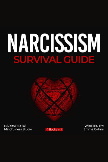 Narcissism Survival Guide 4 Books in 1 - Recovery from Emotional Abuse and Toxic Relationships - cover