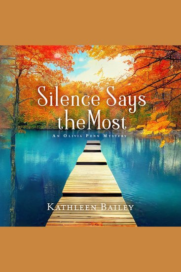 Silence Says the Most - An Olivia Penn Mystery - cover
