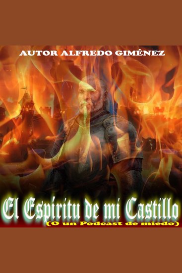 EL ESPIRITU DE MI CASTILLO - O un Podcast de Miedo - cover