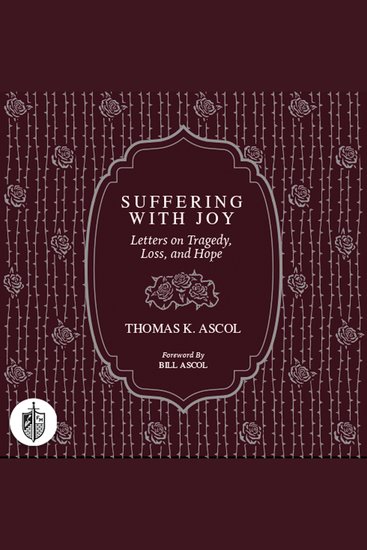 Suffering With Joy - Letters on Tragedy Loss and Hope - cover