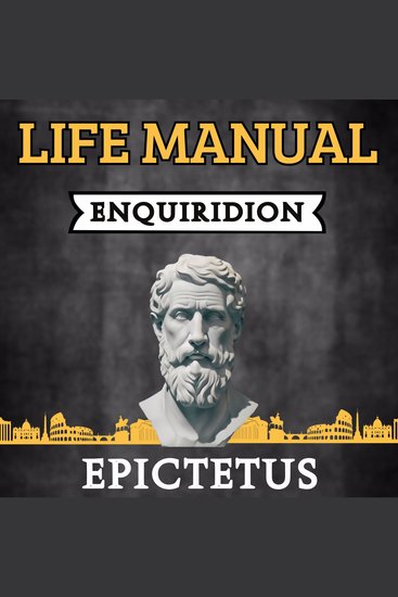 Life Manual Enquiridion - Translated and Adapted for the Contemporary Reader - cover