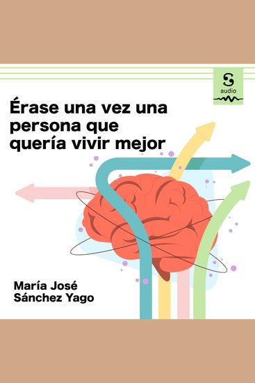 Érase una vez una persona que quería vivir mejor - cover