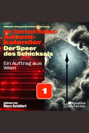 Ein Auftrag aus Wien (Der Sherlock Holmes-Adventkalender: Der Speer des Schicksals Folge 1) - cover