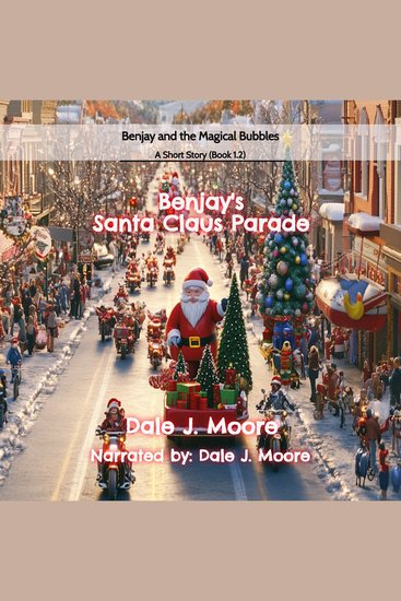 Benjay's Santa Claus Parade - Benjay and the Magical Bubbles Book 12 - cover