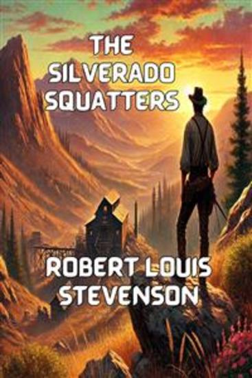 The Silverado Squatters(Illustrated) - cover