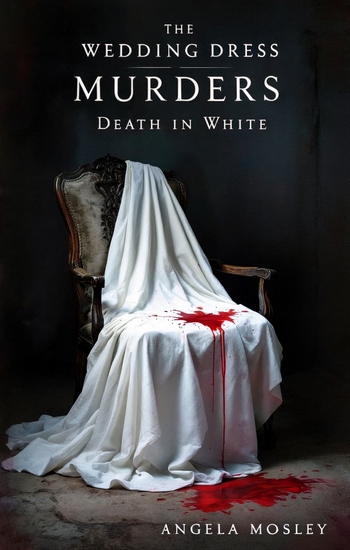 The Wedding Dress Murders:Death in White - A Vintage Fashion Mystery - cover