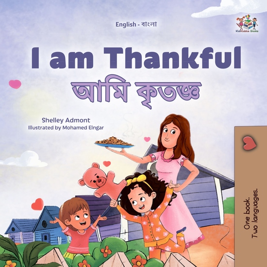 I am Thankful আমি কৃতজ্ঞ - English Bengali Bilingual Book for Children - cover