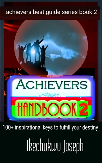 Achievers Handbook 2 - 100+ inspirational keys to fulfill your destiny - cover