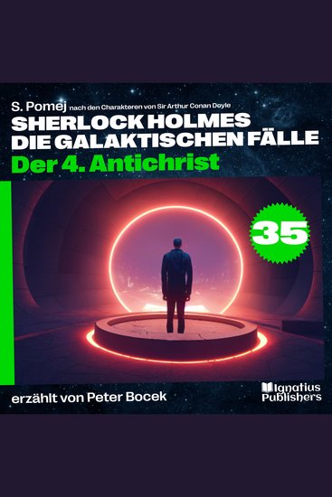 Der 4 Antichrist (Sherlock Holmes - Die galaktischen Fälle Folge 35) - cover