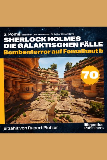 Bombenterror auf Fomalhaut b (Sherlock Holmes - Die galaktischen Fälle Folge 70) - cover