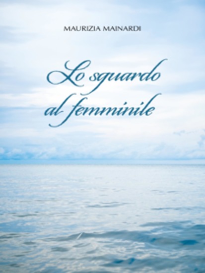 Lo sguardo al femminile - cover