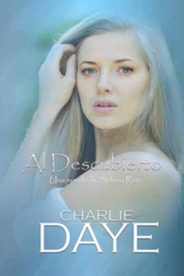 Al Descubierto - Una Novela De Sidney Rinn - cover
