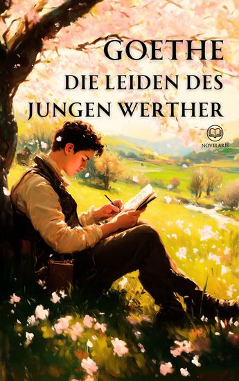 Goethe – Die Leiden des jungen Werther (Novelaris Klassik) - cover