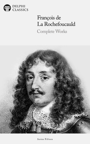 Delphi Complete Works of François de La Rochefoucauld Illustrated - cover