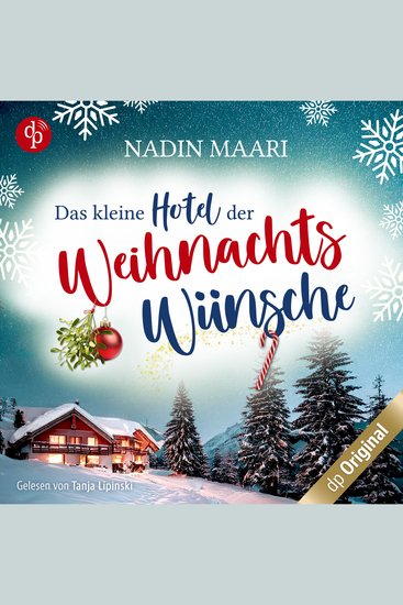 Das kleine Hotel der Weihnachtswünsche - Eine Feel Good Romance im winterlichen Schwarzwald (Ungekürzt) - cover
