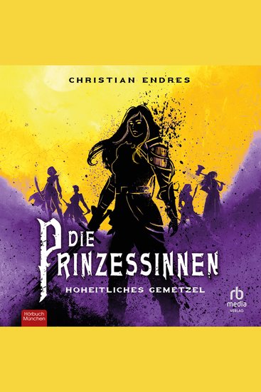 Die Prinzessinnen: Hoheitliches Gemetzel - Hoheitliches Gemetzel - cover