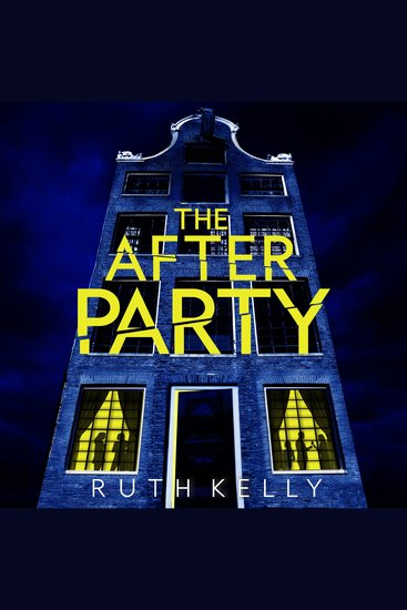 The Afterparty - The Most Heart-Pounding Thriller For Winter 2025 From The Bestselling Richard & Judy Book Club Pick Author - cover